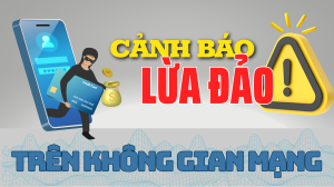 Nhận diện 10 hình thức lừa đảo phổ biến trên mạng (Số tháng 10/2024)